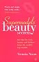 Supermodels' Beauty Secrets: Hot Tips for Style, Beauty and Fashion from the World's Top Models