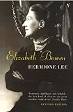 Elizabeth Bowen : Hermione Lee