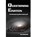 Questioning Einstein: Is Relativity Necessary?