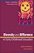 Diversity and Difference in Early Childhood Education: Issues for Theory and Practice