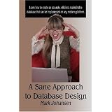 A Sane Approach to Database Design