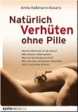 Nat�rlich verh�ten ohne Pille - - Anita He�mann-Kosaris