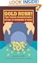 Gold Rush!: The Young Prospector's Guide to Striking It Rich (For the Junior Rockhound)