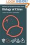 The Biology of Citrus (The Biology of Horticultural Crops)