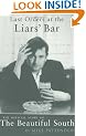 Last Orders at the Liars Bar: the Official Story of the Beautiful South