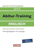 Abitur-Training Englisch - Baden-Württemberg: Abitur-Training Englisch. Arbeitsbuch Baden-Württemberg: Trainingsaufgaben mit Lösungen