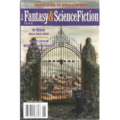 The Magazine of Fantasy and Science Fiction, June 2000 (Volume 98, No. 6) by Gordon van Gelder, Ursula K. Le Guin, Joyce Carol Oates and Gregory Benford