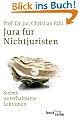 Jura f�r Nichtjuristen: Sieben unterhaltsamen Lektionen: in sieben unterhaltsamen Lektionen