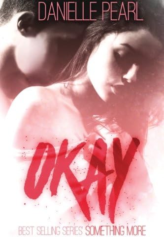 OKAY: (Normal #2) (Something More)
