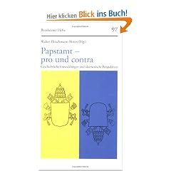 Papstamt, pro und contra (Bensheimer Hefte)