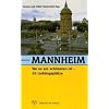 Mannheim, wo es am sch�nsten ist: 55 Lieblingspl�tze