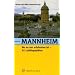 Mannheim, wo es am sch�nsten ist: 55 Lieblingspl�tze