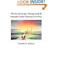 The Great Escape: Background and Memoirs of the Liberian Civil War