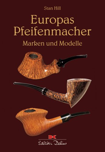 Europas Pfeifenmacher by Stan Hill
