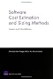 Software Cost Estimation and Sizing Methods, Issues, and Guidelines