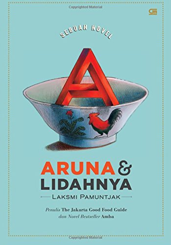 Aruna dan Lidahnya (Indonesian Edition)