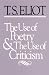 The Use of Poetry & the Use of Criticism - Studies in the Relation of (Paper) (Charles Eliot Norton Lectures for 1932-33)