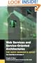 Web Services, Service-Oriented Architectures, and Cloud Computing (The Savvy Manager's Guides)