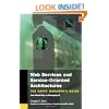 Web Services, Service-Oriented Architectures, and Cloud Computing (The Savvy Manager's Guides)