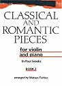 Classical and Romantic Pieces for Violin Book 2: Piano score and violin part: Piano Score and Violin Part Bk. 2