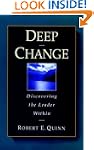 Deep Change: Discovering the Leader W...