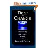 Deep Change: Discovering the Leader Within (Jossey-Bass Business & Management)