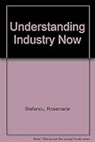 Understanding industry now