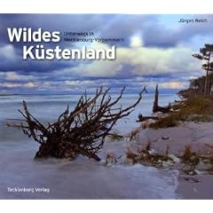 Wildes K�stenland: Unterwegs in Mecklenburg-Vorpommern