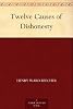 Twelve Causes of Dishonesty