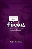 Engaging with ... Hindus : understanding their world, sharing good news