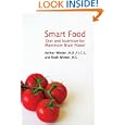 Smart Food: Diet and Nutrition for Maximum Brain Power