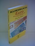 Produkt-Bild: Henrik M&uuml;ller: Kursbuch Euro - Die neue W&auml;hrung in der Praxis
