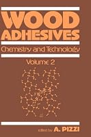 Wood Adhesives: Chemistry and Technology, VOL. 2