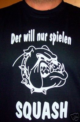 Der will nur spielen, Squash; Frauen T-shirt schwarz