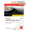 Oracle General Ledger Guide: Implement a Highly Automated Financial Processing System (Oracle Press)