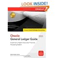 Oracle General Ledger Guide: Implement a Highly Automated Financial Processing System (Oracle Press)