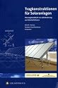 Set Solarthermie: Tragkonstruktionen f&uuml;r Solaranlagen. Langzeiterfahrung Solarthermie. Gro&szlig;e Solaranlagen