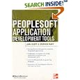 Peoplesoft Application Development Tools (Erp Series) by Jami Clott and Stephen Raff