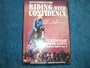 Downunder Horsemanship: Riding With Confidence Horsemanship Under Saddle Clinton Anderson Series II: Parts 1-4