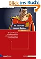 Die 100 besten Coaching-�bungen: Das gro�e Workbook f�r Einsteiger und Profis zur Entwicklung der eigenen Coaching-F�higkeiten