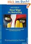 Neue Wege im Recruiting: Mehr Effektivit�t mit Gravesmodell und Metaprogrammen. Ein praxisorientiertes Handbuch