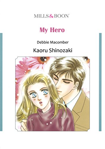 MY HERO (Mills & Boon comics), by Debbie Macomber