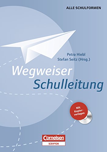 Wegweiser SchulleitungWegweiser Schulleitung +EL: Buch mit Kopiervorlagen (German Edition)