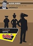  : Alexei Shirov: My Best Games in the Grunfeld