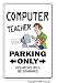 COMPUTER TEACHER ~Sign~ parking instructor book gift