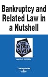 Epstein Bankruptcy and Related Law in a Nutshell, 7th (Nutshell Series)