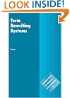 Term Rewriting Systems (Cambridge Tracts in Theoretical Computer Science)