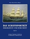 Dekoration und Dokument 02 - Das Schiffsportr&auml;t - 