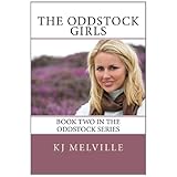 The Oddstock Girls: Book Two in the Oddstock Series (Volume 2)