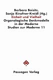 Einheit und Vielheit: Organologische Denkmodelle in der Moderne - Barry Smith, Thomas Junker, J&uuml;rgen Sandmann